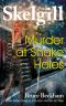 [DI Skelgill Investigates 13] • Murder at Shake Holes